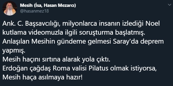 Erdoğan'ı hedef alan çakma Mesih Hasan Mezarcı'ya soruşturma - Resim : 1