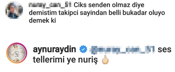 Aynur Aydın’dan takipçisine küfürlü yanıt - Resim : 1